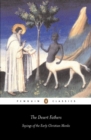 Image for The Desert Fathers  : sayings of the early Christian monks