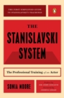 Image for The Stanislavski System : The Professional Training of an Actor; Second Revised Edition