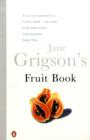 Image for Jane Grigson&#39;s Fruit Book