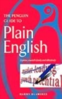 Image for The Penguin guide to plain English  : express yourself clearly and effectively