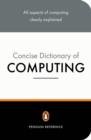 Image for The Penguin Concise Dictionary of Computing