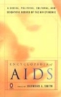 Image for Encyclopedia of AIDS  : a social, political, cultural, and scientific record of the HIV epidemic
