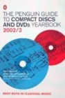 Image for The Penguin guide to compact discs and DVDs yearbook 2002/3