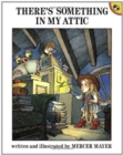 Image for There&#39;s Something in My Attic