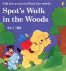Image for Spot&#39;s Walk in the Woods