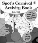 Image for Spot&#39;s Carnival Activity Book