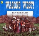 Image for Wagons west!