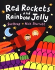 Red rockets and rainbow jelly - Sharratt, Nick