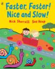 Faster, faster! Nice and slow! - Sharratt, Nick