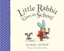 Image for Little Rabbit Goes to School