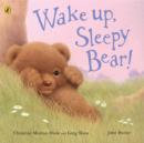 Image for Wake up, sleepy bear!