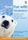 Image for Have fun with vocabulary!  : quizzes for English classes
