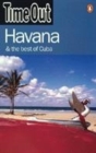 Image for The &quot;Time Out&quot; Havana and Best of Cuba Guide