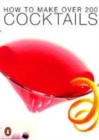 Image for How to Make Over 200 Cocktails