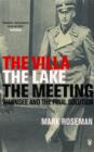 Image for The villa, the lake, the meeting  : Wannsee and the Final Solution