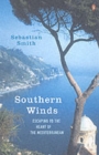 Image for Southern winds  : escaping to the heart of the Mediterranean