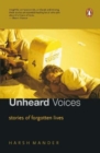 Image for Unheard voices  : stories of forgotten lives