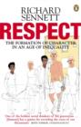 Image for Respect  : the formation of character in a world of inequality