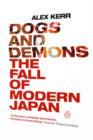 Image for Dogs and demons  : the fall of modern Japan