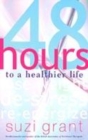 Image for 48 Hours to a Healthier Life