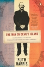 Image for The man on Devil&#39;s Island  : Alfred Dreyfus and the affair that divided France