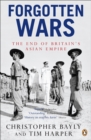 Image for Forgotten wars  : the end of Britain&#39;s Asian empire