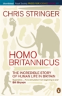 Image for Homo Britannicus  : the incredible story of human life in Britain