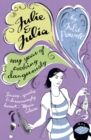 Image for Julie &amp; Julia  : my year of cooking dangerously