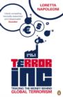 Image for Terror inc.  : tracing the money behind global terrorism
