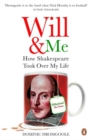 Image for Will and me  : how Shakespeare took over my life