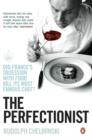 Image for The perfectionist  : life and death in haute cuisine