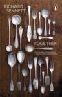 Image for Together  : the rituals, pleasures and politics of cooperation