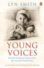 Image for Young voices  : British children remember the Second World War