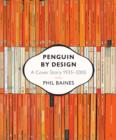 Image for Penguin by Design : A Cover Story 1935-2005