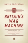 Image for Britain&#39;s war machine  : weapons, resources and experts in the Second World War