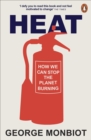 Image for Heat  : how to stop the planet burning