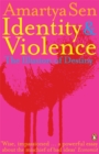 Image for Identity and violence  : the illusion of destiny