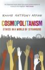 Image for Cosmopolitanism  : ethics in a world of strangers