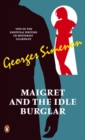 Image for Maigret and the Idle Burglar