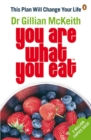 Image for Dr Gillian McKeith&#39;s you are what you eat  : this plan will change your life