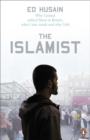 Image for The Islamist  : why I joined radical Islam in Britain, what I saw inside and why I left