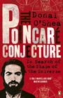 Image for The Poincarâe conjecture  : in search of the shape of the universe