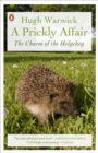 Image for A prickly affair  : the charm of the hedgehog