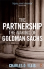 Image for The partnership  : a history of Goldman Sachs