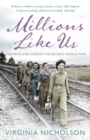 Image for Millions like us  : women&#39;s lives in the Second World War