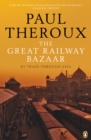 Image for The great railway bazaar  : by train through Asia