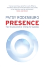 Image for Presence  : how to use positive energy for success in every situation