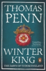 Image for Winter king  : the dawn of Tudor England