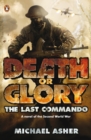 Image for Death or gloryPart I,: The last commando