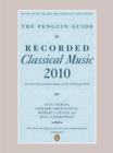 Image for The Penguin guide to recorded classical music 2010  : the key classical recordings on CD, DVD and SACD